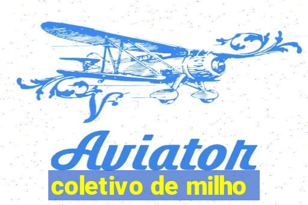 coletivo de milho